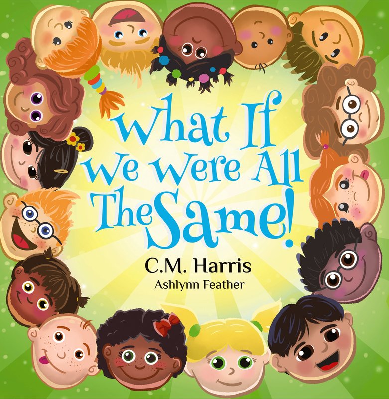 Cover of What If We Were All the Same!